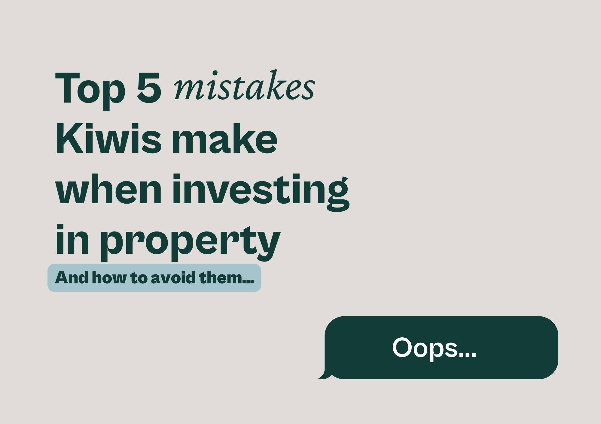 Top 5 Mistakes Kiwis Make When Investing in Property